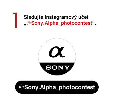 1)	Sledujte instagramový účet „@Sony.Alpha_photocontest“.