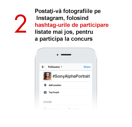 2)	Postaţi-vă fotografiile pe Instagram, folosind hashtag-urile de participare listate mai jos, pentru a participa la concurs