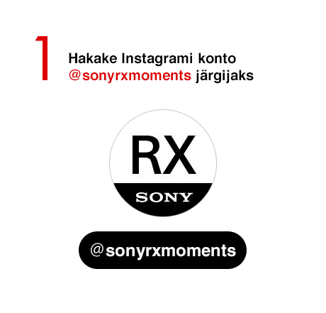 1.Hakake Instagrami konto @sonyrxmoments järgijaks